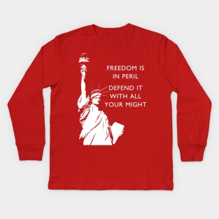 Freedom Is In Peril - Statue of Liberty Kids Long Sleeve T-Shirt